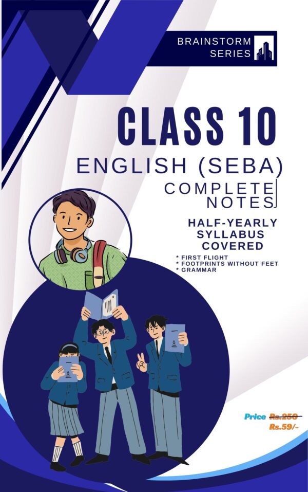 Class 10 - English Notes ( First Flight + Footprints without Feet + Grammar )